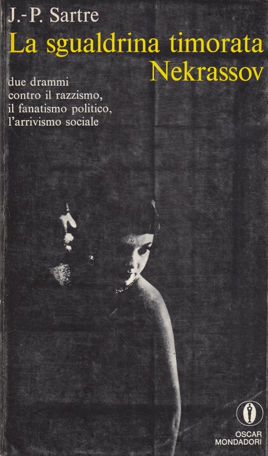 La sgualdrina timorata - Nekrassov Due drammi contro il razzismo, il fanatismo politico, l'arrivismo sociale - Jean-Paul Sartre - copertina