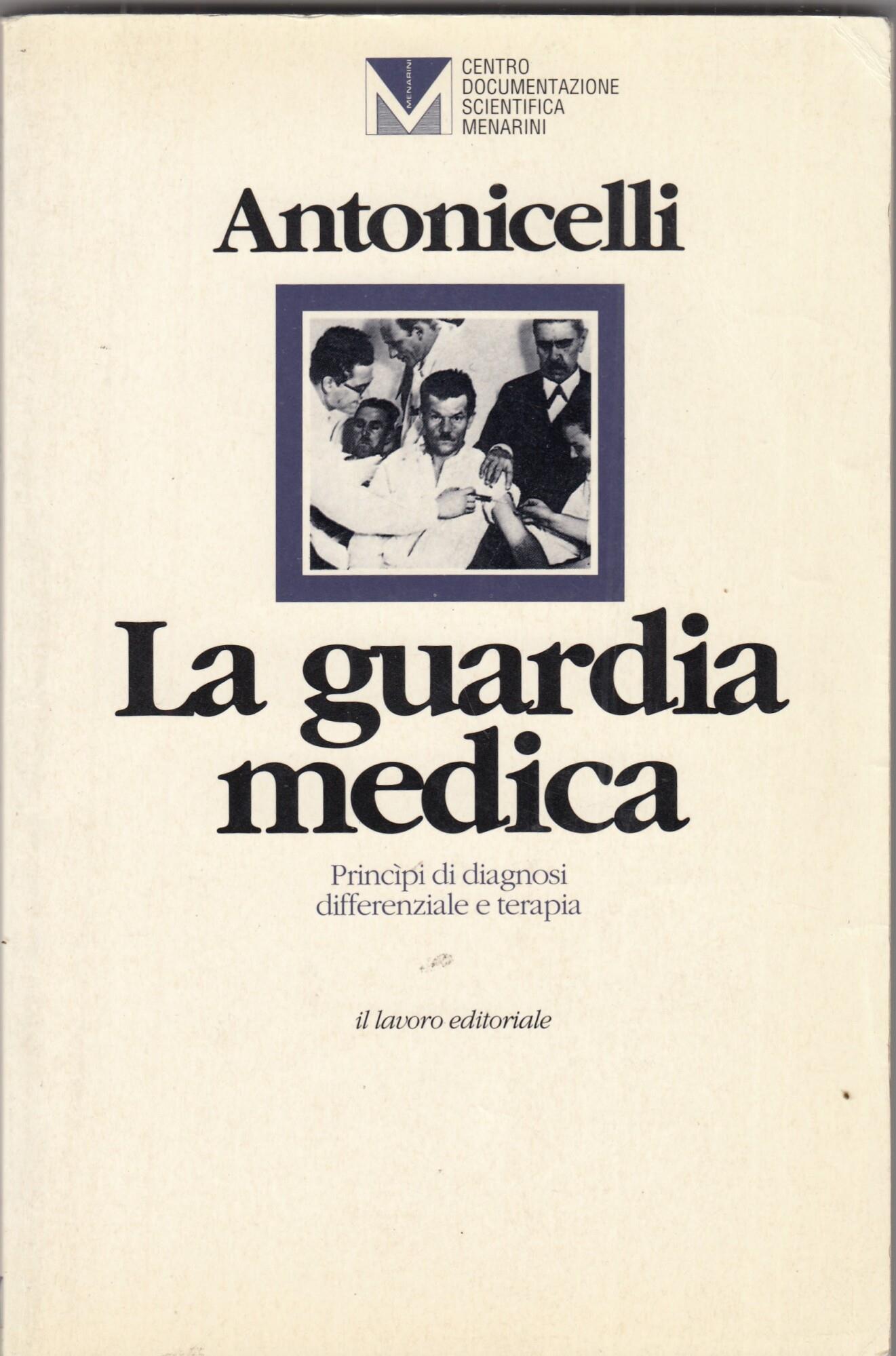 La guardia medica. Principi di diagnosi differenziale e terapia