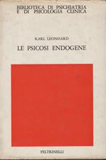 Le psicosi endogene