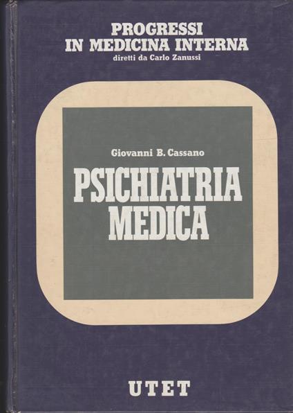 Psichiatria Medica - Giovanni B. Cassano - copertina