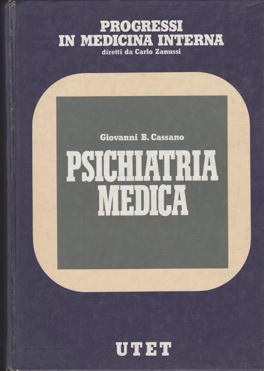 Psichiatria Medica - Giovanni B. Cassano - copertina
