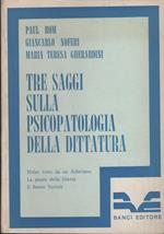 Tre Saggi Sulla Psicopatologia Della Dittatura
