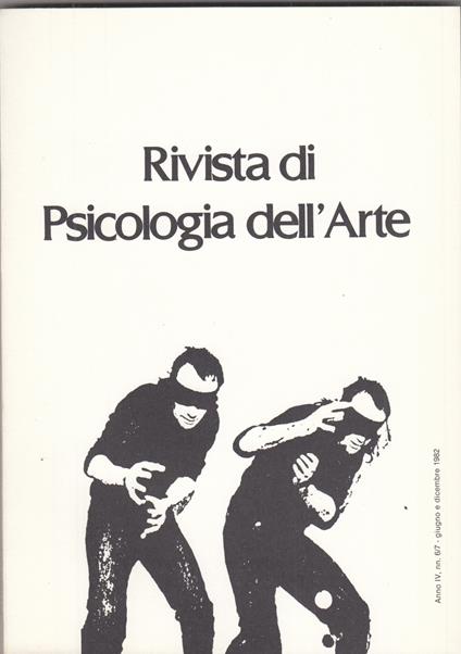 Rivista di psicologia dell'arte. Anno IV. n 6/7 giugno e dicembre 1982 - copertina