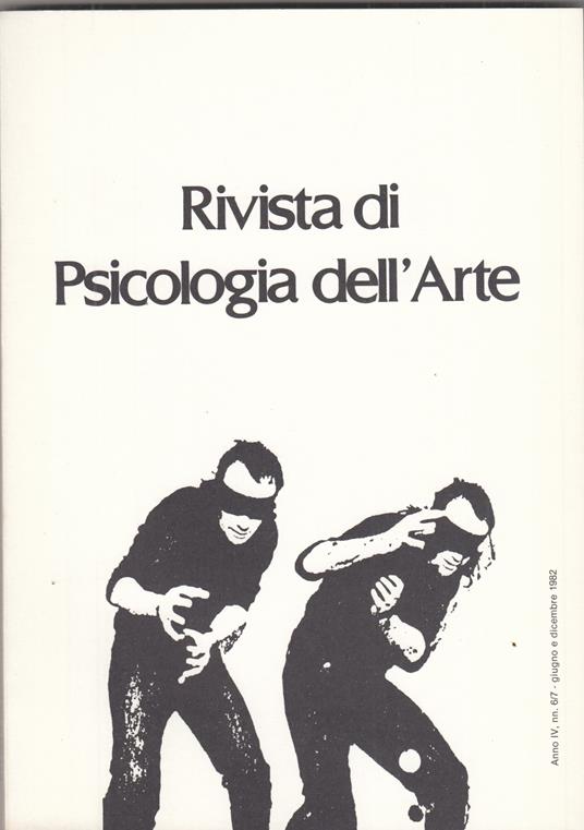 Rivista di psicologia dell'arte. Anno IV. n 6/7 giugno e dicembre 1982 - copertina