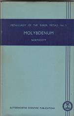 MOLYBDENUM. Metallurgyof the rarer metals. No 5