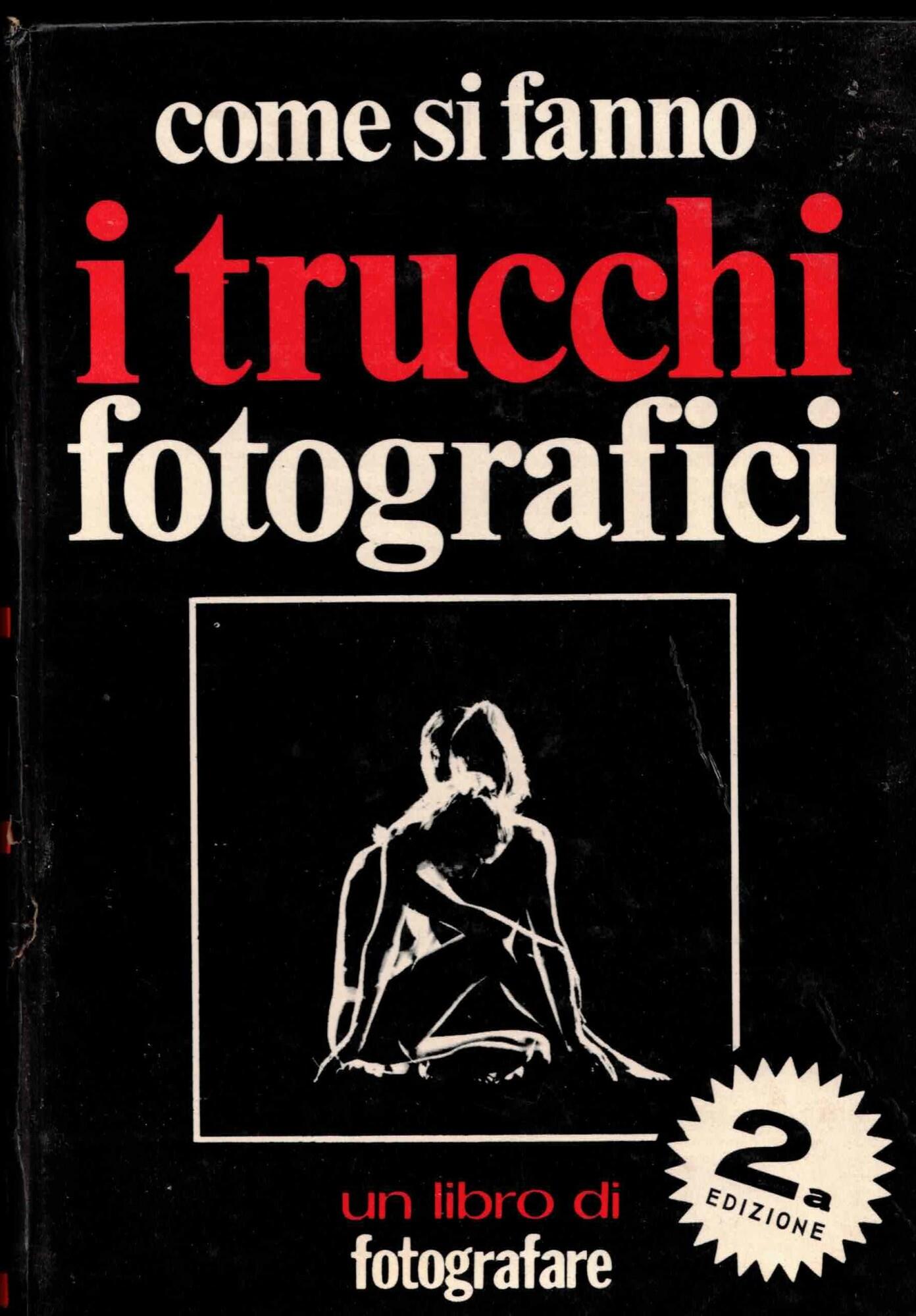 Come Si Fanno I Trucchi Fotografici
