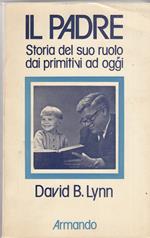 Il padre. Storia del suo ruolo dai primitivi ad oggi