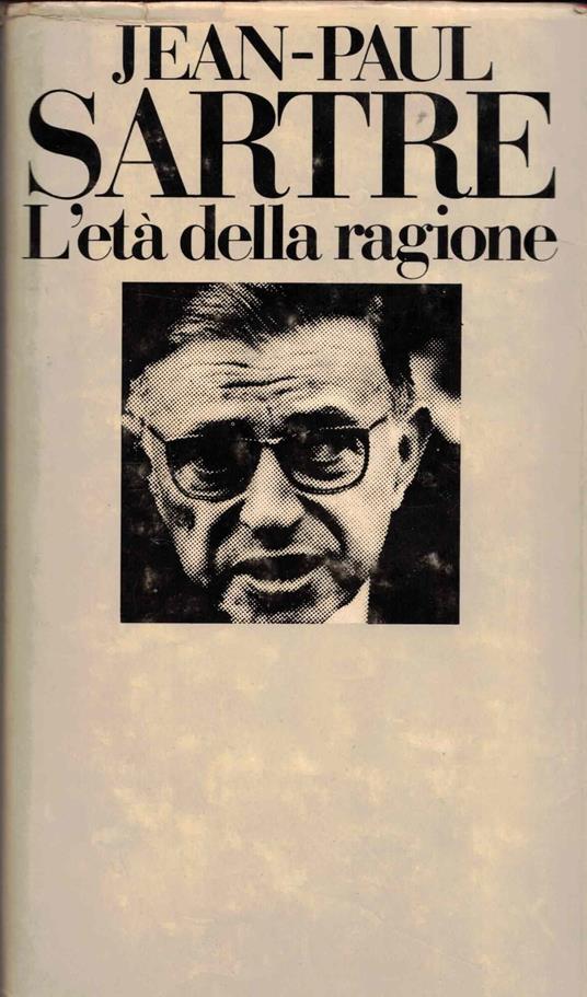 L' Eta' Della Ragione - Jean Paul Sartre - Club Degli Editori - Jean-Paul Sartre - copertina