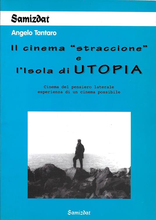 IL CINEMA " STRACCIONE " e l ' isola di UTOPIA - copertina