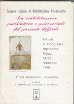 La riabilitazione psichiatrica e psicosociale del paziente difficile