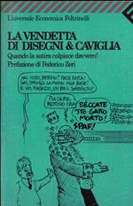 La vendetta di Disegni & Caviglia