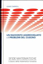 Un racconto aggrovigliato e i problemi del cuscino
