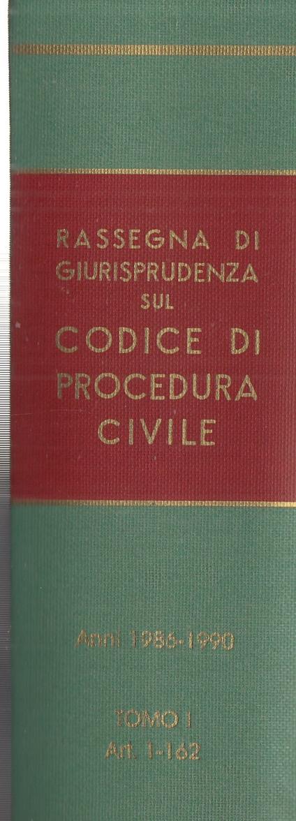 Rassegna di giurisprudenza sul Codice di procedura civile. Anni 1986-1990. Libro I, artt. 1-160 (Vol. 1) - copertina