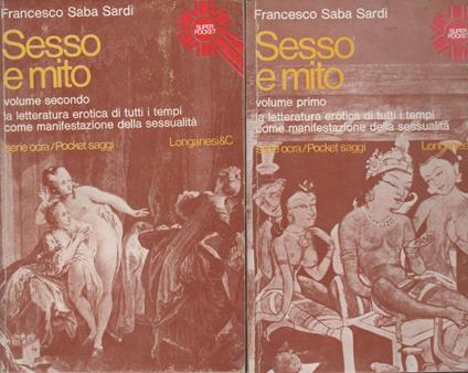 SESSO E MITO La letteratura erotica di tutti i tempi come manifestazione della sessualità - Francesco Saba Sardi - copertina