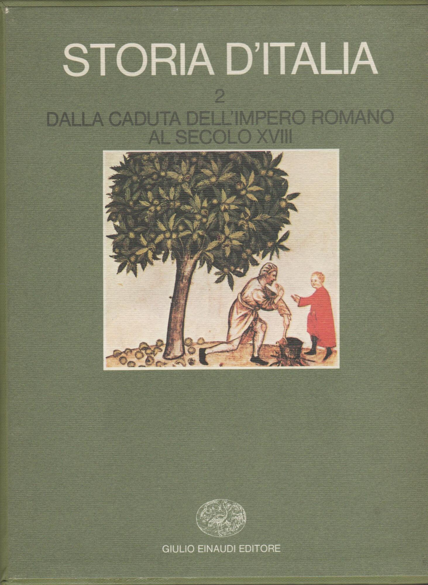 Storia d'Italia: 2 [Due volumi indivisibili]: Vol. 2