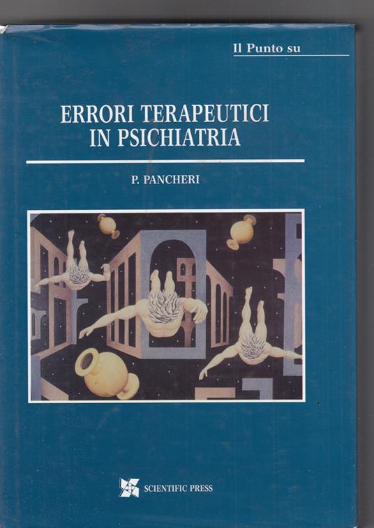 Paolo Pancheri. Il Punto su: errori terapeutici in psichiatria. VI - Paolo Pancheri - copertina
