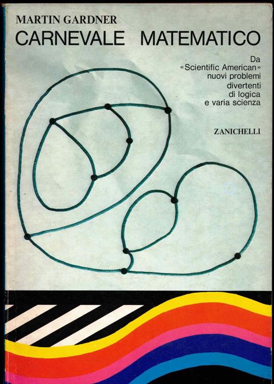 Carnevzanichelli Ale Matematico - Martin Gardner - copertina