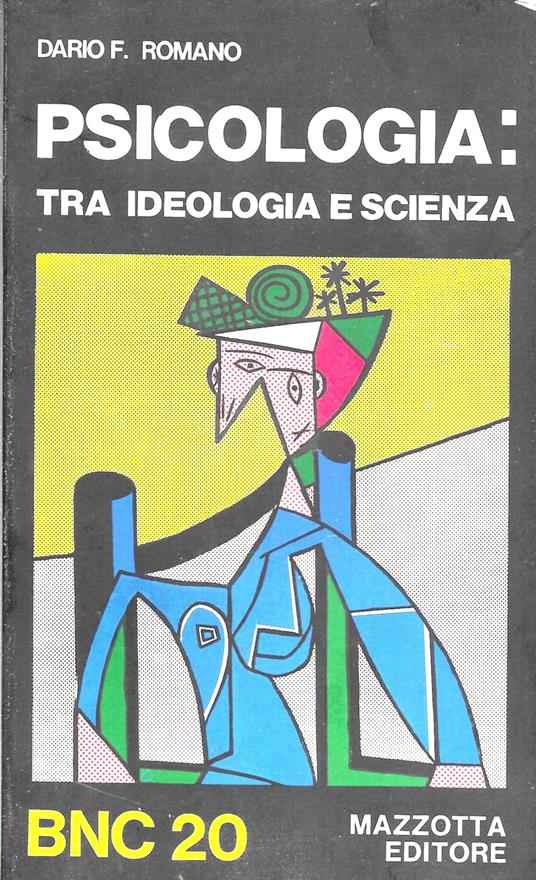 PSICOLOGIA : tra ideologia e scienza - copertina