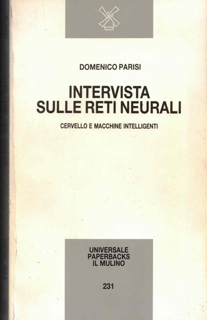 Intervista sulle reti neurali. Cervello e macchine intelligenti - Domenico Parisi - copertina