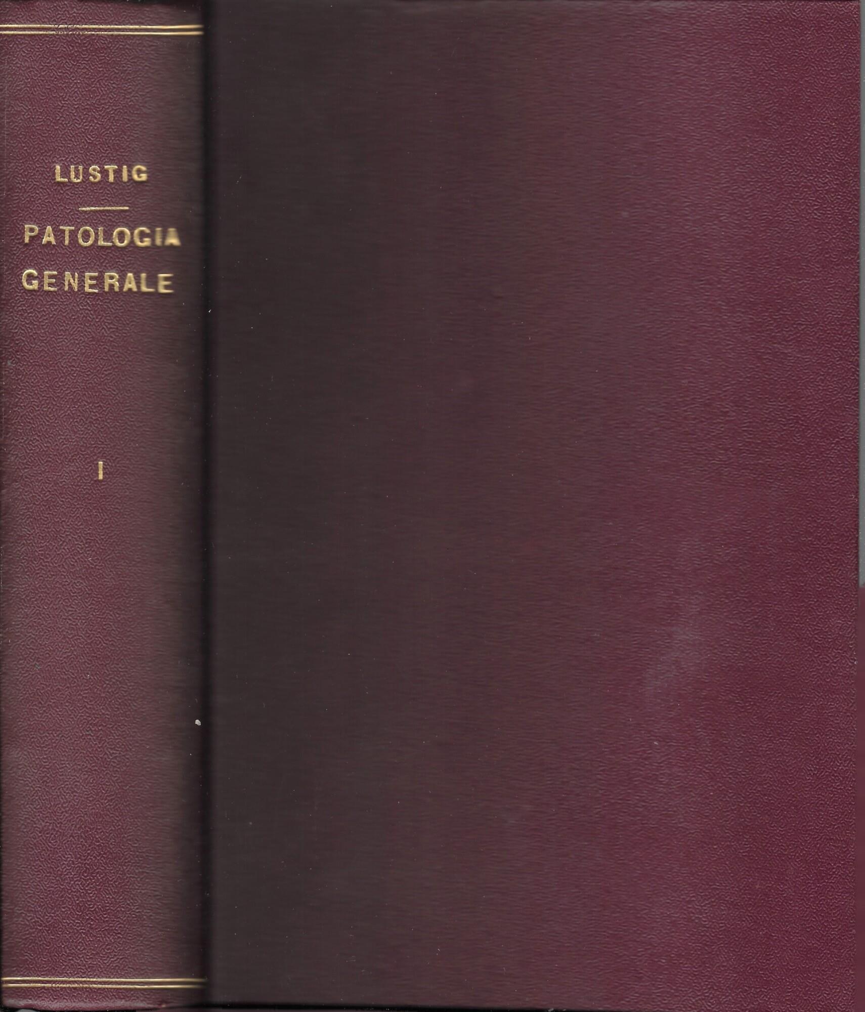 Trattato Di Patologia Generale Vol. I