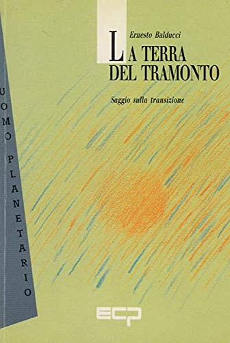 La Terra Del Tramnoto Saggio Sulla Transizione - Ernesto Balducci - copertina
