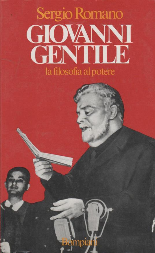 Giovanni Gentile la filosofia al potere - Sergio Romano - copertina