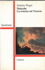 Nietzsche. La scienza sul Vesuvio