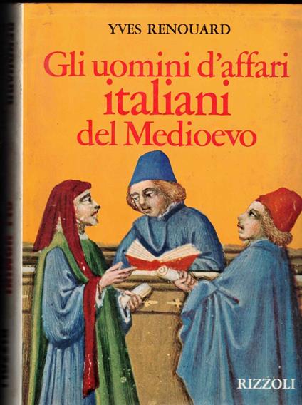 Gli uomini d'affari italiani del Medioevo - Yves Renouard - copertina