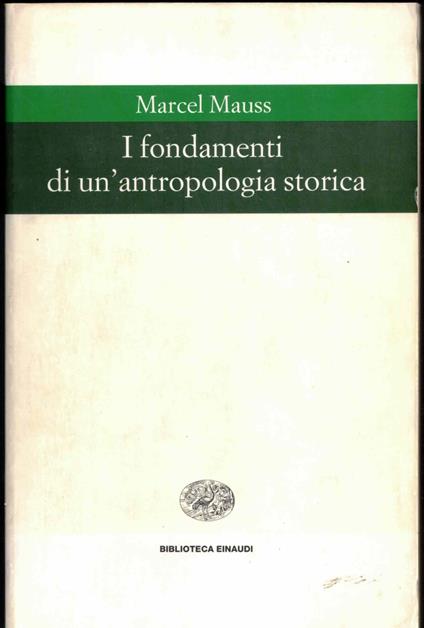 I fondamenti di un'antropologia storica - Marcel Mauss - copertina