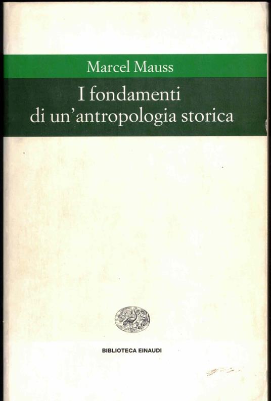 I fondamenti di un'antropologia storica - Marcel Mauss - copertina