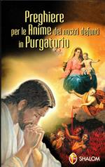 Preghiere per le anime dei defunti in Purgatorio