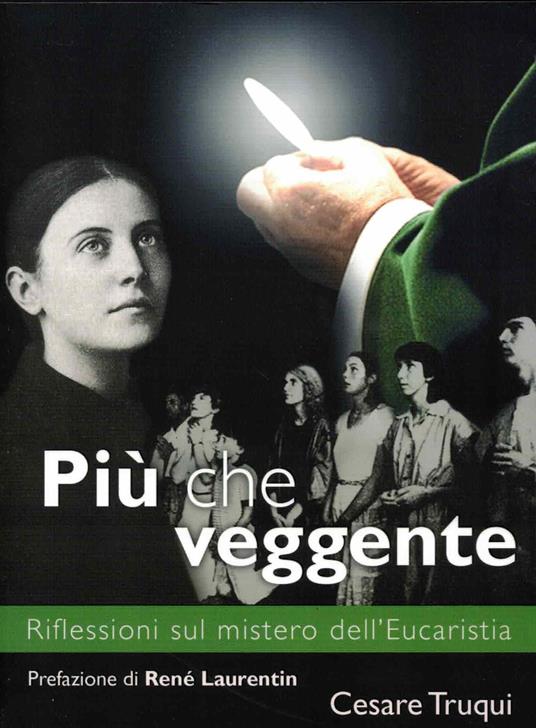 Più che veggente. Riflessioni sul mistero dell'Eucaristia - copertina