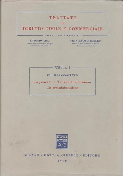 LA PERMUTA- IL CONTRATTO ESTIMATORIO-LA SOMMINISTRAZIONE Tomo I - Carlo Giannattasio - copertina