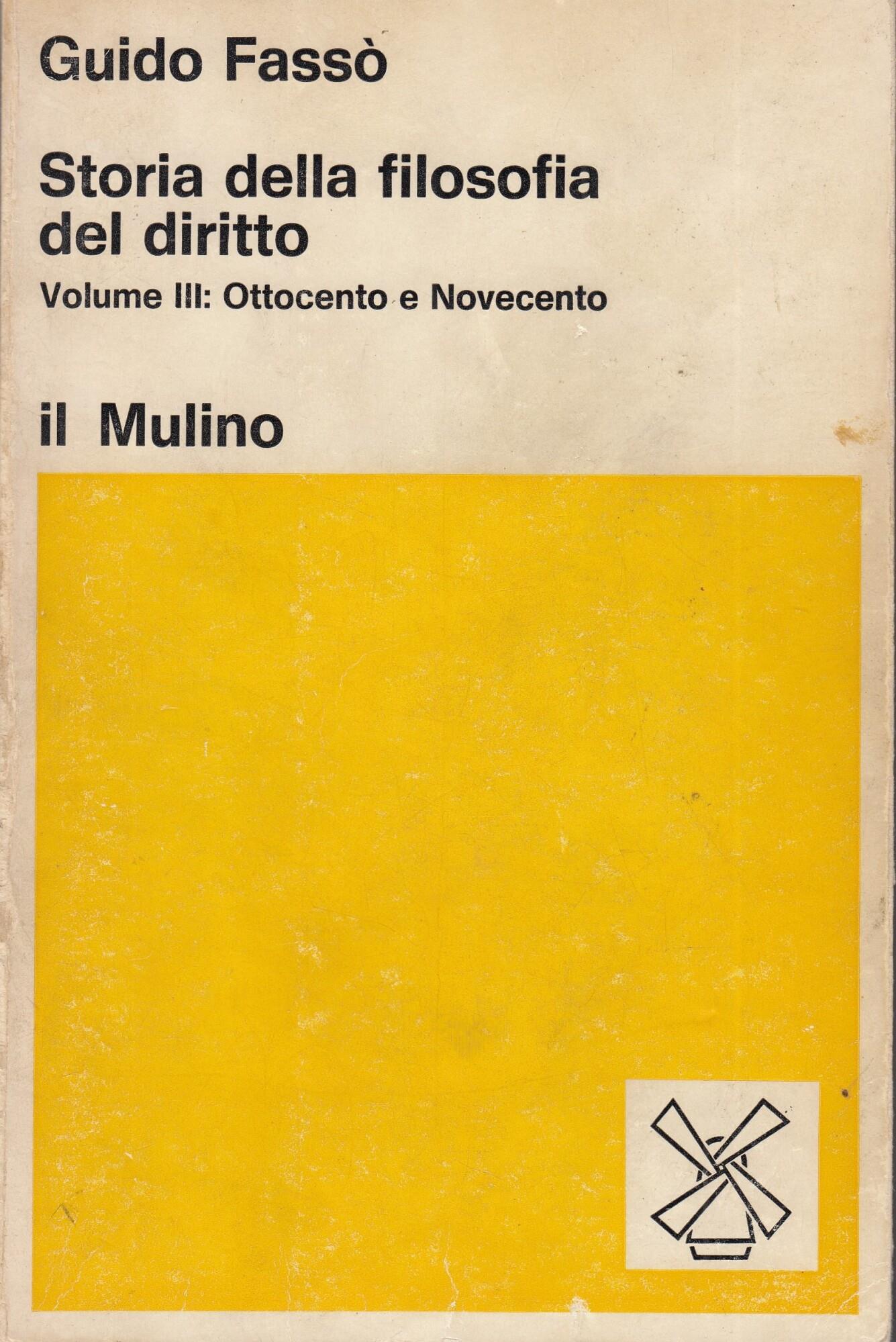 Storia della filosofia del diritto. Volume III: Ottocento e Novecento