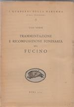 Frammentazione e ricomposizione fondiaria nel Fucino