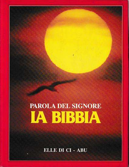 Parola del Signore. La Bibbia. Ediz. illustrata - copertina