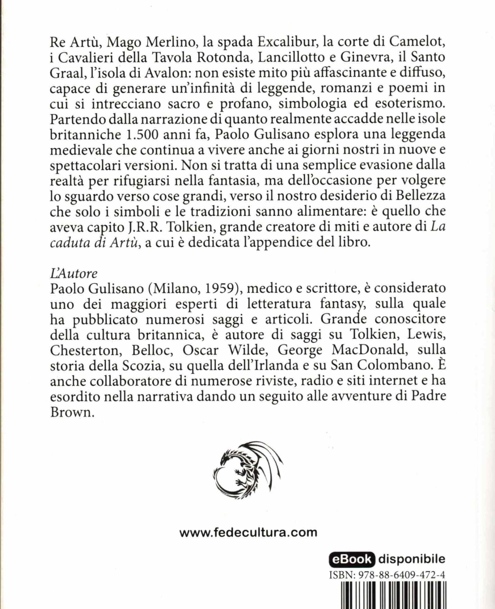 Re Artù. La storia, la leggenda, il mistero