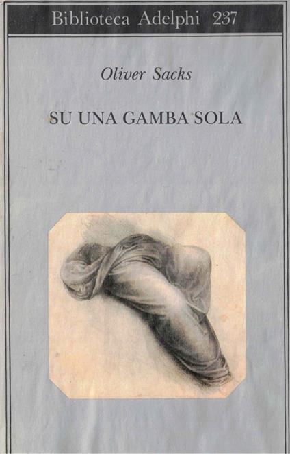 Su una gamba sola - Oliver Sacks - copertina