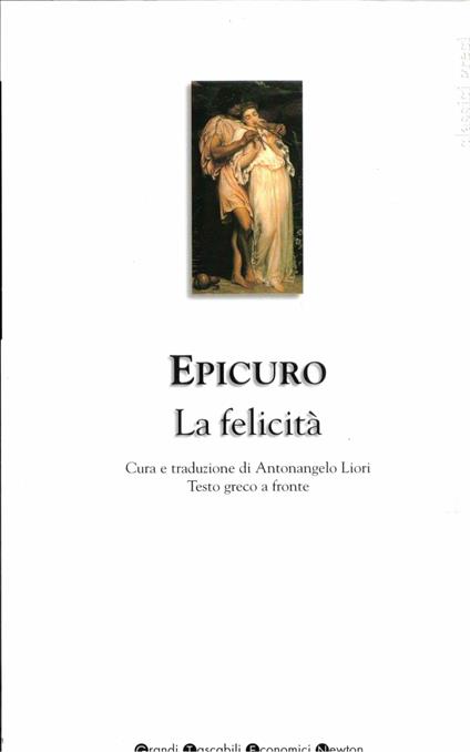 La felicità. Testo greco a fronte - Epicuro - copertina
