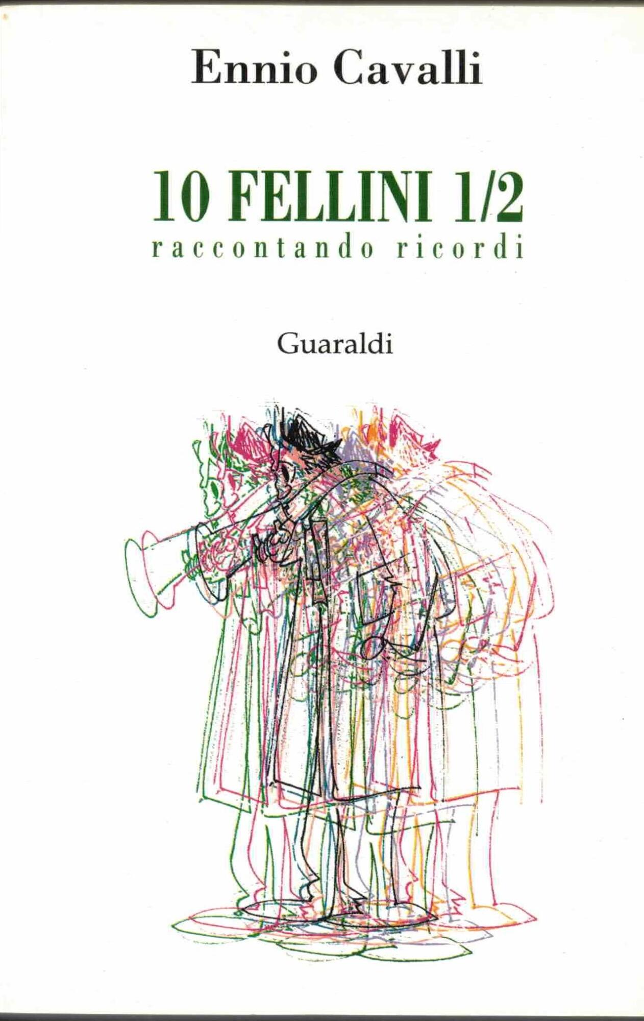 Dieci Fellini e 1/2