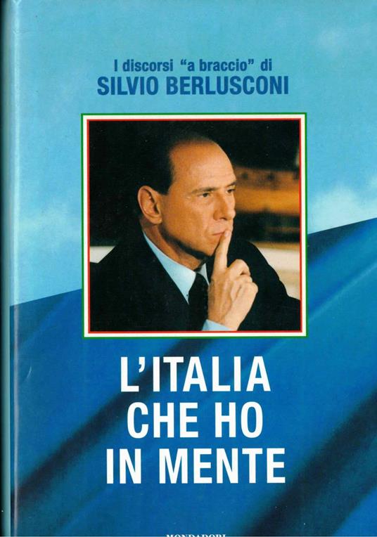 L' Italia che ho in mente - Silvio Berlusconi - copertina