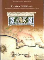 Candia veneziana. Itinerari di viaggio nella memoria storica di Creta
