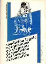 Medicina Legale Aeronautica Ed Elementi di Medicina del Lavoro aeronautico
