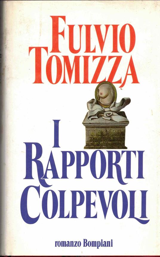 I rapporti colpevoli - Fulvio Tomizza - copertina
