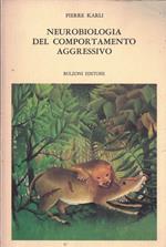 Neurobiologia del comportamento aggressivo