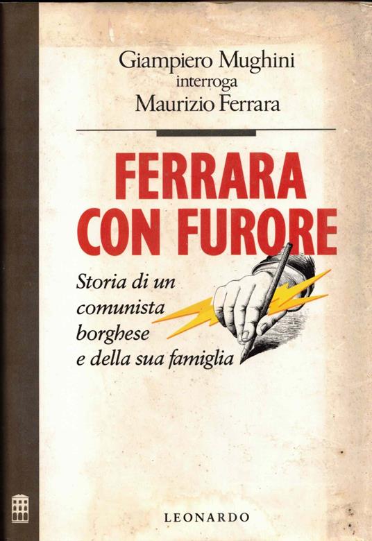 Ferrara, con furore : storia di un comunista borghese e della sua famiglia - copertina