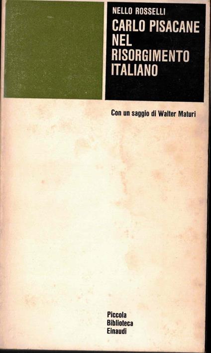 Carlo Pisacane nel Risorgimento italiano - Nello Rosselli - copertina