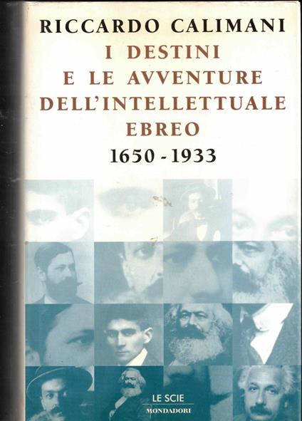 I Destini E Le Avventure Dell'Intellettuale Ebreo. 1650-1933 - Riccardo Calimani - copertina