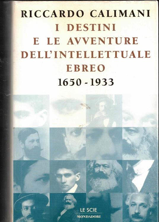 I Destini E Le Avventure Dell'Intellettuale Ebreo. 1650-1933 - Riccardo Calimani - copertina