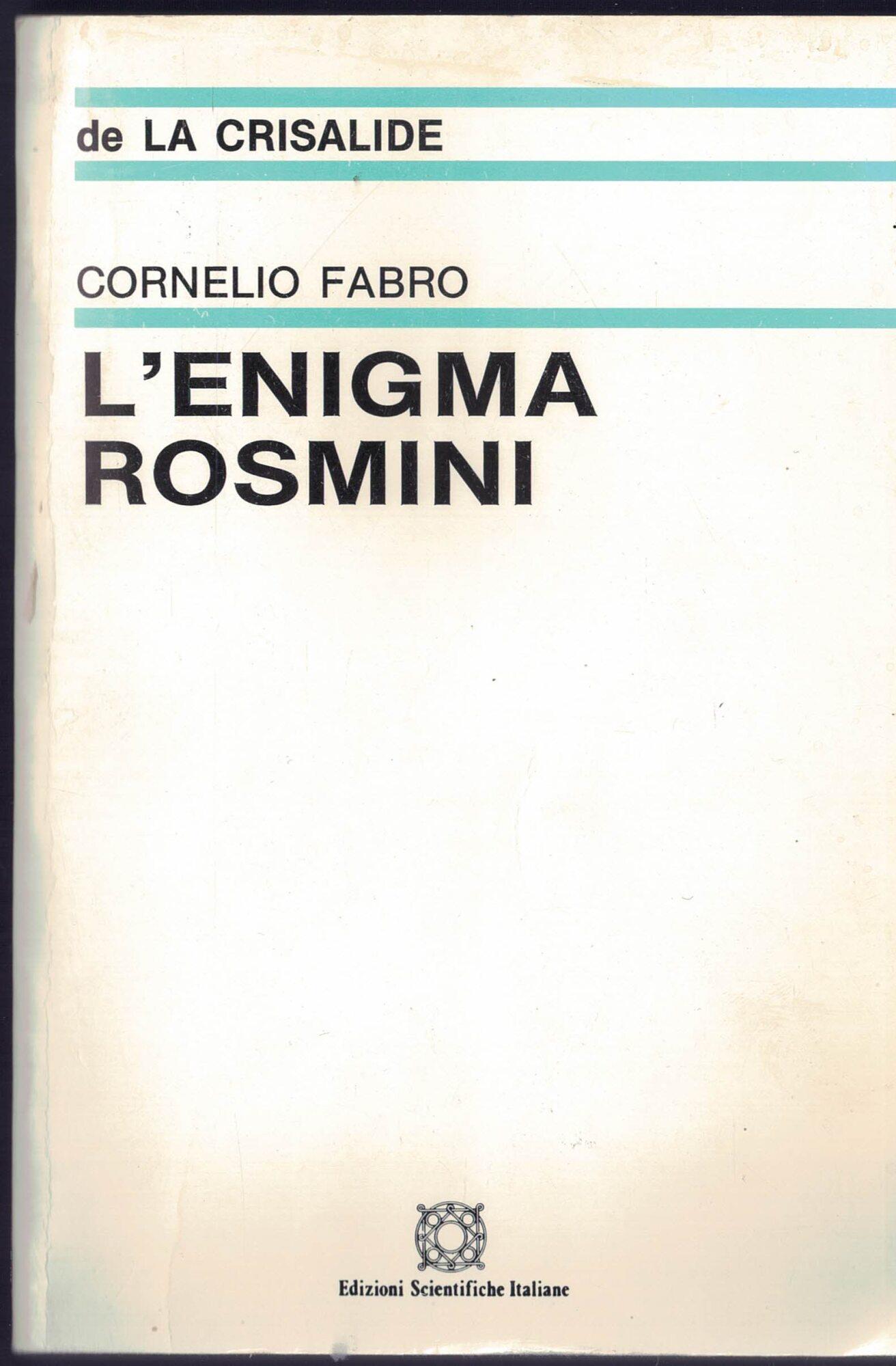 L' enigma Rosmini. Appunti d'archivio per la storia dei tre processi